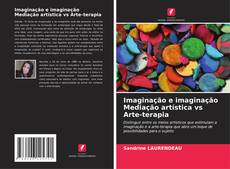 Buchcover von Imaginação e imaginação Mediação artística vs Arte-terapia