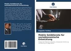 Capa do livro de Mobile Gelddienste für sozioökonomische Entwicklung 