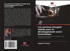Les services d'argent mobile pour le développement socio-économique的封面