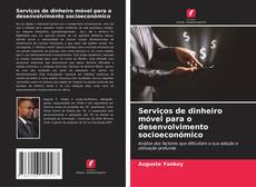 Bookcover of Serviços de dinheiro móvel para o desenvolvimento socioeconómico