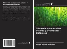Buchcover von Citronela: composición química y actividades biológicas
