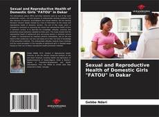 Couverture de Sexual and Reproductive Health of Domestic Girls "FATOU" in Dakar