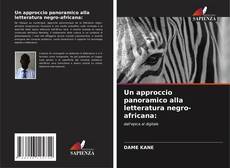 Copertina di Un approccio panoramico alla letteratura negro-africana: