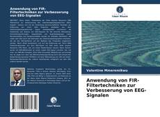 Portada del libro de Anwendung von FIR-Filtertechniken zur Verbesserung von EEG-Signalen