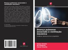 Buchcover von Doença pulmonar associada à ventilação mecânica