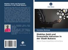 Capa do livro de Mobiles Geld und finanzielle Inklusion in der Stadt Bukavu 