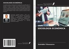 Bookcover of SOCIOLOGÍA ECONÓMICA