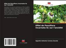 Effet de Passiflora Incarnata 6c sur l'anxiété的封面