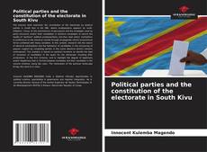Capa do livro de Political parties and the constitution of the electorate in South Kivu 