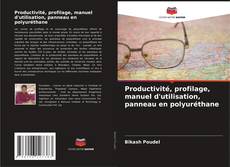 Capa do livro de Productivité, profilage, manuel d'utilisation, panneau en polyuréthane 