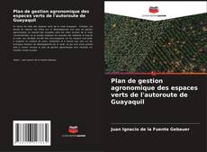 Capa do livro de Plan de gestion agronomique des espaces verts de l'autoroute de Guayaquil 