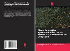 Buchcover von Plano de gestão agronómica das zonas verdes da autoestrada de Guayaquil