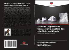 Effet de l'agressivité fiscale sur la qualité des résultats au Nigeria的封面