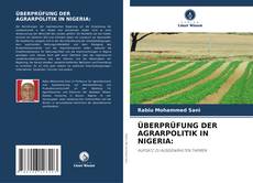 Buchcover von ÜBERPRÜFUNG DER AGRARPOLITIK IN NIGERIA:
