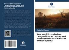 Bookcover of Der Konflikt zwischen "ungezähmter" Natur und Gesellschaft in Südafrikas Nationalparks