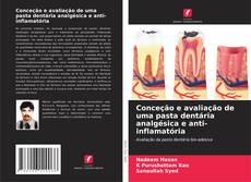 Copertina di Conceção e avaliação de uma pasta dentária analgésica e anti-inflamatória