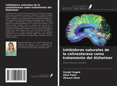 Bookcover of Inhibidores naturales de la colinesterasa como tratamiento del Alzheimer