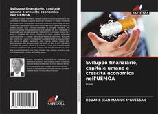 Buchcover von Sviluppo finanziario, capitale umano e crescita economica nell'UEMOA
