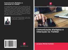 Capa do livro de Comunicação dialógica e interação no Twitter 