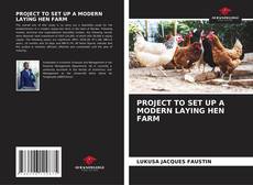 Buchcover von PROJECT TO SET UP A MODERN LAYING HEN FARM
