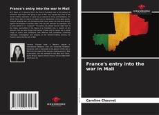 Bookcover of France's entry into the war in Mali