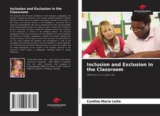 Capa do livro de Inclusion and Exclusion in the Classroom 