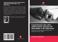 Buchcover von Capacitação dos afro-americanos através da liberdade e da liderança