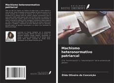 Bookcover of Machismo heteronormativo patriarcal