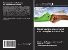 Construcción: materiales y tecnologías sostenibles kitap kapağı