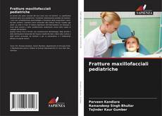 Fratture maxillofacciali pediatriche的封面