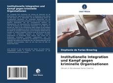 Обложка Institutionelle Integration und Kampf gegen kriminelle Organisationen