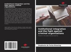Buchcover von Institutional integration and the fight against criminal organisations