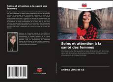 Bookcover of Soins et attention à la santé des femmes