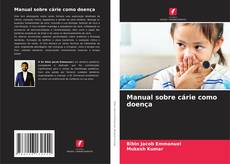 Bookcover of Manual sobre cárie como doença