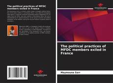 Bookcover of The political practices of MFDC members exiled in France