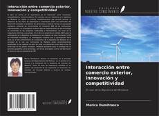 Buchcover von Interacción entre comercio exterior, innovación y competitividad