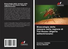 Buchcover von Bioecologia delle zanzare nella regione di Tizi-Ouzou (Algeria settentrionale)