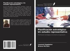 Planificación estratégica: Un estudio representativo kitap kapağı