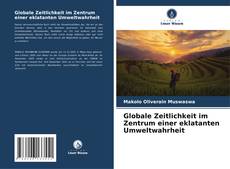 Capa do livro de Globale Zeitlichkeit im Zentrum einer eklatanten Umweltwahrheit 