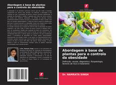 Bookcover of Abordagem à base de plantas para o controlo da obesidade