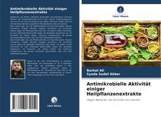 Capa do livro de Antimikrobielle Aktivität einiger Heilpflanzenextrakte 