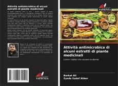 Attività antimicrobica di alcuni estratti di piante medicinali的封面
