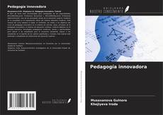 Bookcover of Pedagogía innovadora