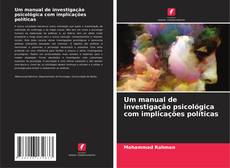 Bookcover of Um manual de investigação psicológica com implicações políticas