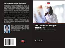 Capa do livro de Sécurité des images médicales 
