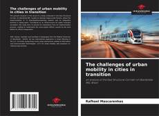 Capa do livro de The challenges of urban mobility in cities in transition 