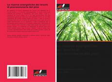 Le riserve energetiche dei bruchi di processionaria del pino的封面