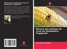Capa do livro de Eficácia das estirpes de vírus em Spodoptera frugiperda 