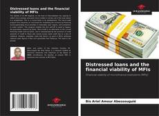 Buchcover von Distressed loans and the financial viability of MFIs