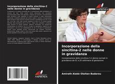Incorporazione della sincitina-2 nelle donne in gravidanza的封面